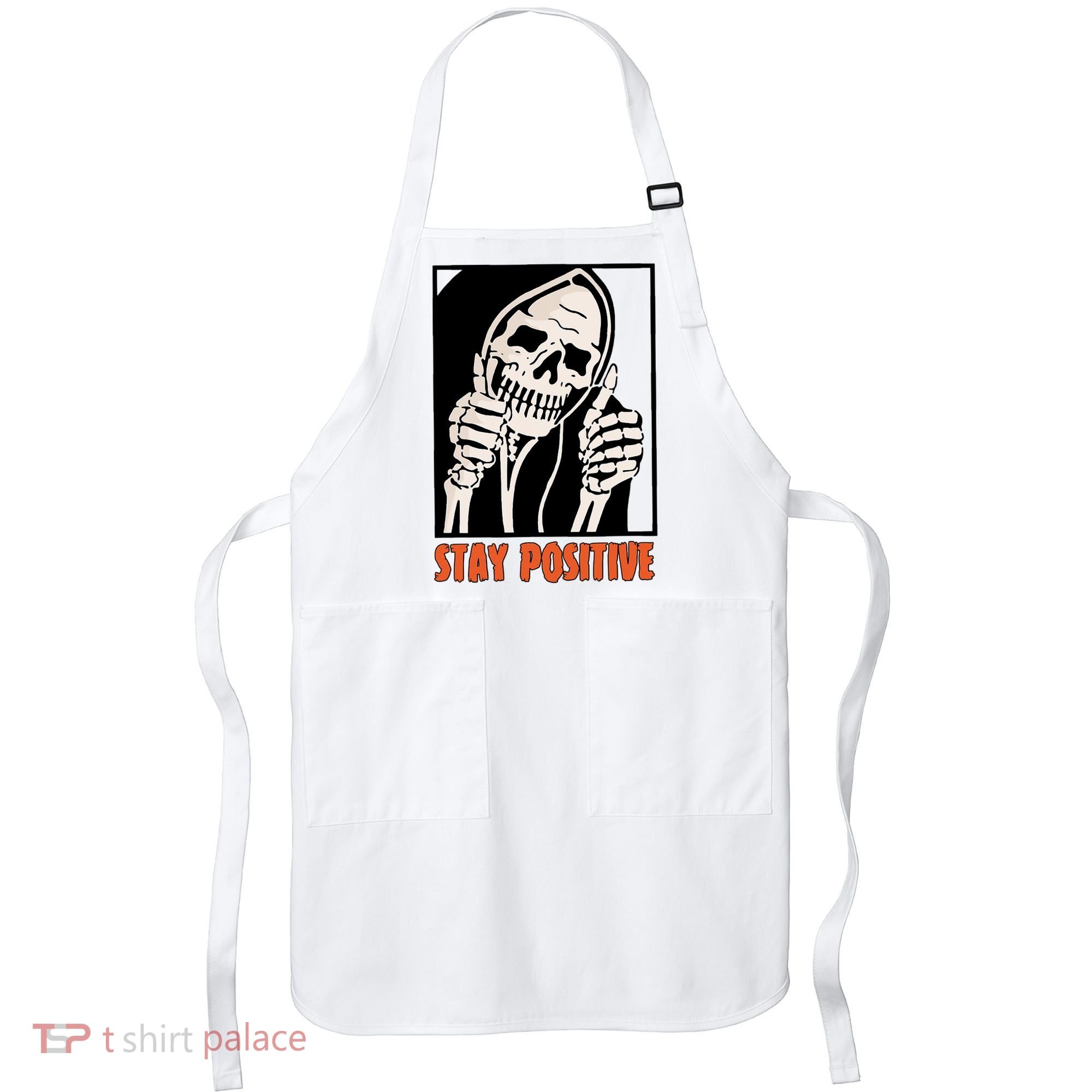 Stay Positive Funny Skeleton Thumbs Up Spooky Halloween Apron