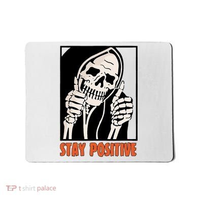 Stay Positive Funny Skeleton Thumbs Up Spooky Halloween Mousepad