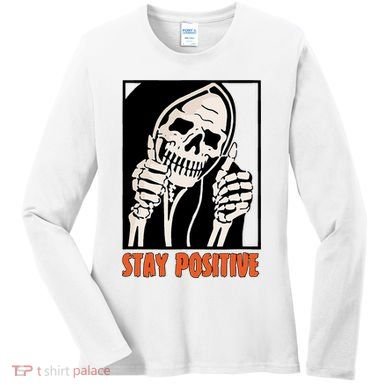 Stay Positive Funny Skeleton Thumbs Up Spooky Halloween Women's Long Sleeve Shirt