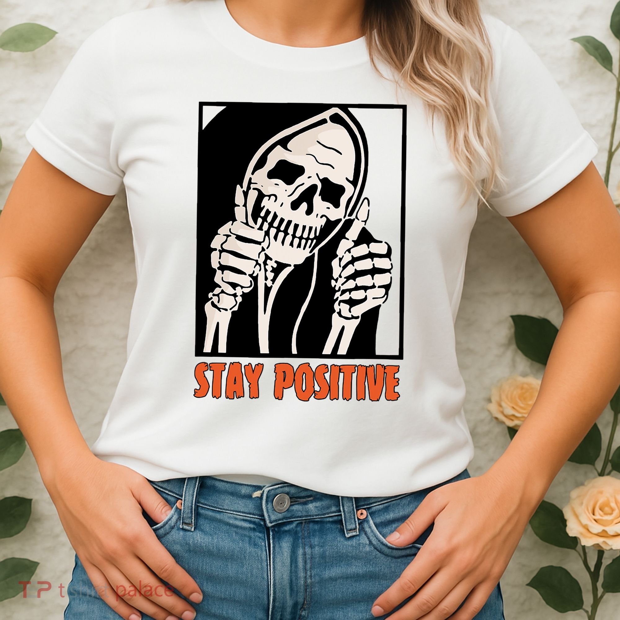 Stay Positive Funny Skeleton Thumbs Up Spooky Halloween Women's T-Shirt