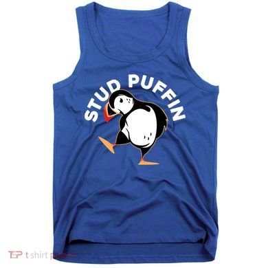 Stud Puffin Funny Seabird Animal Lover Stud Muffin Cool Gift Tank Top