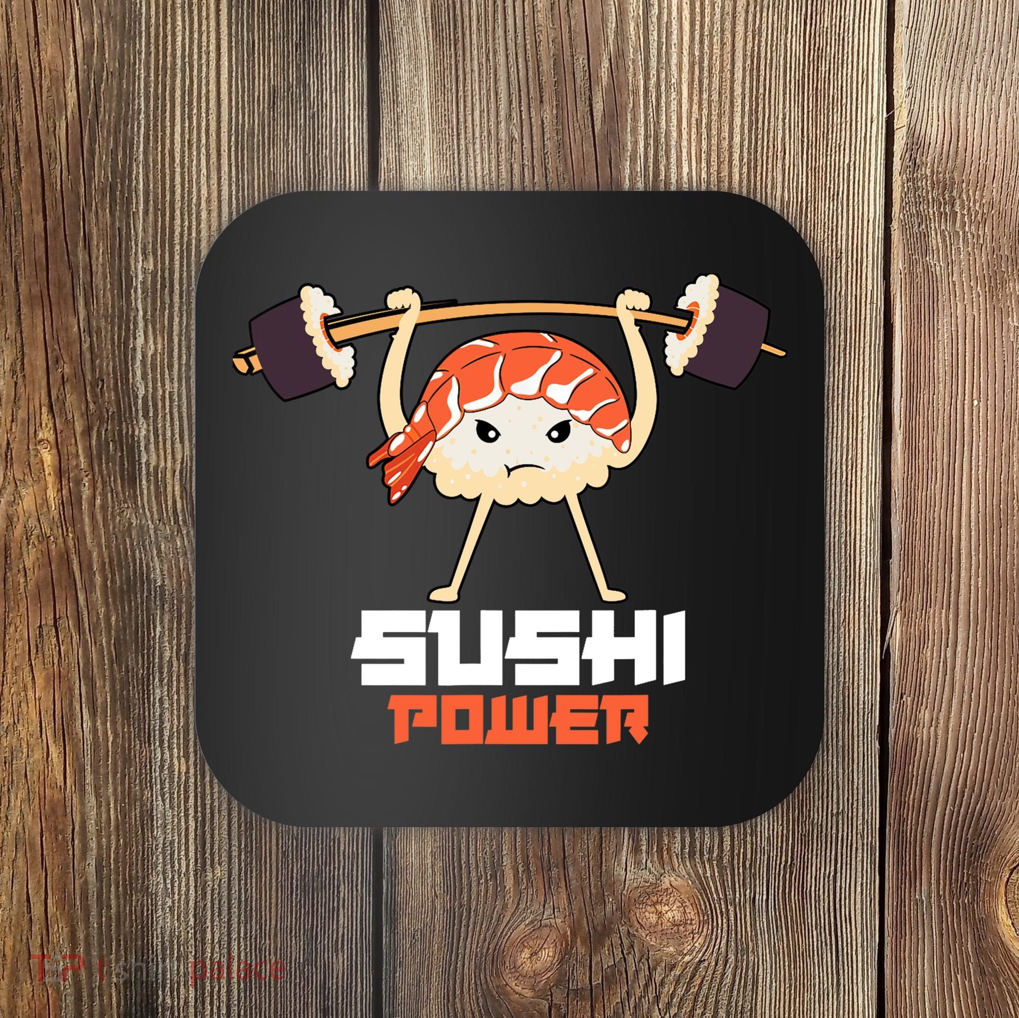 Sushi Power Funny Gym Vegetarian Muscle Powerlifting Coaster