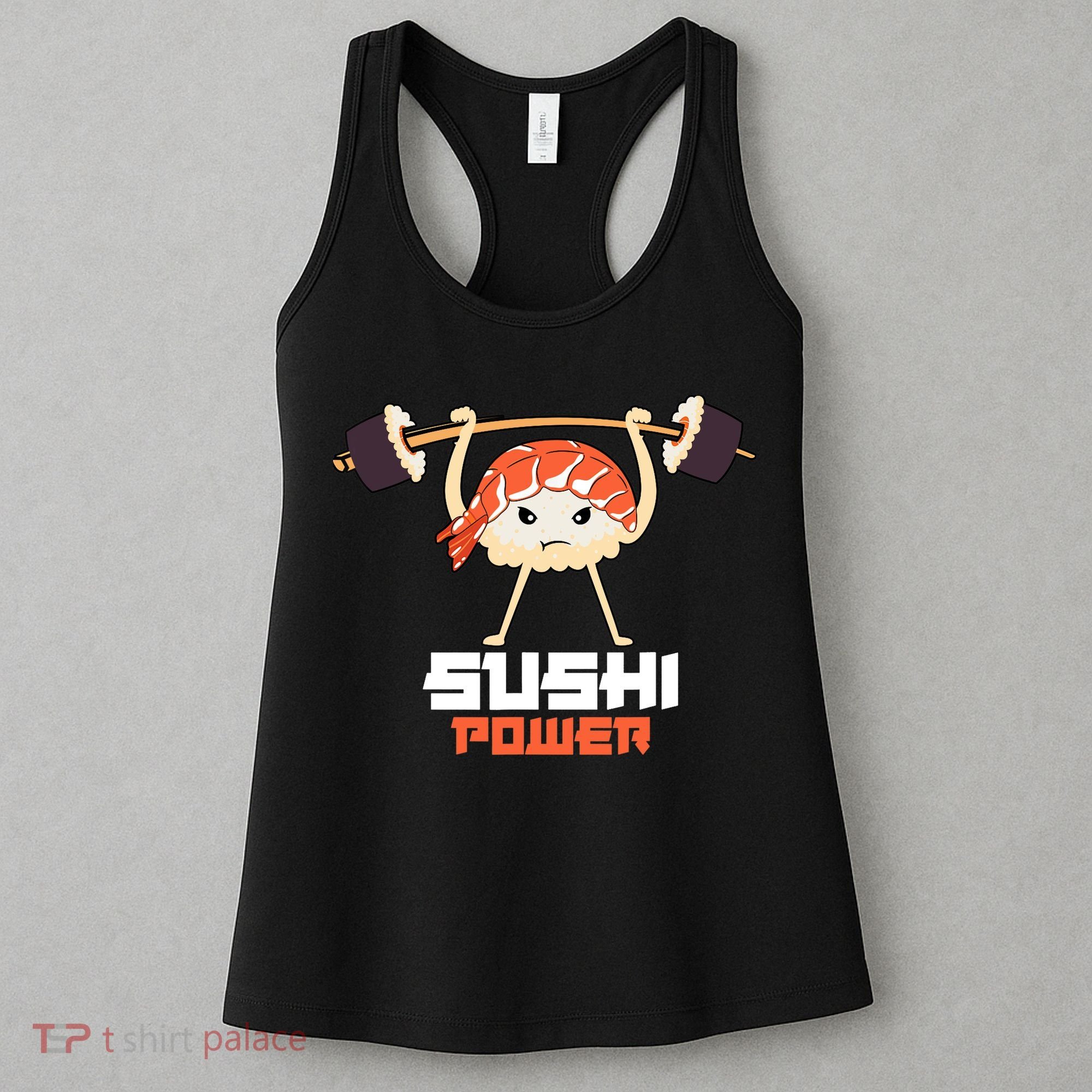Sushi Power Funny Gym Vegetarian Muscle Powerlifting Women's Tank Top