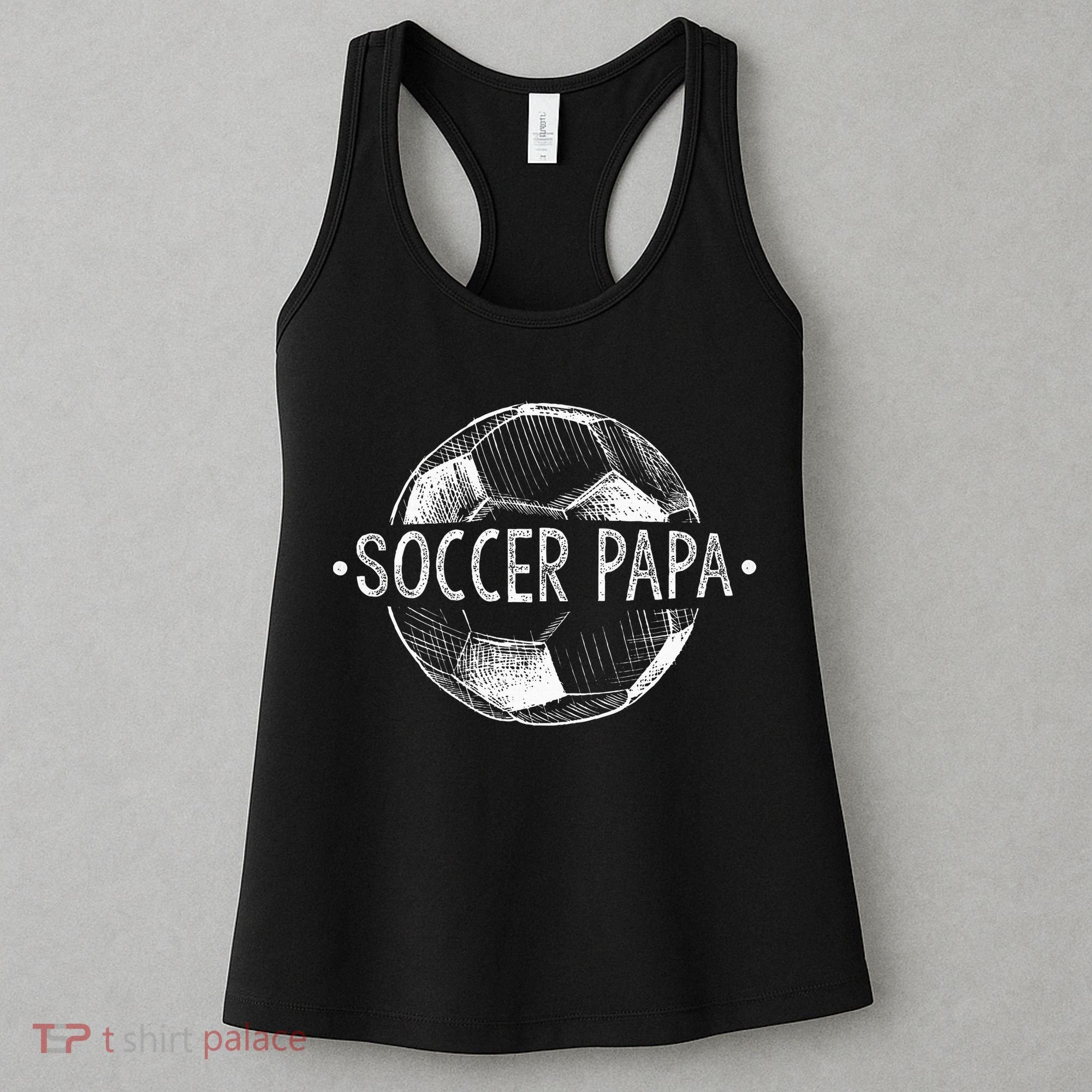 Soccer Papa Family Matching Team Player Gift Sport Lover Dad Women's Tank Top