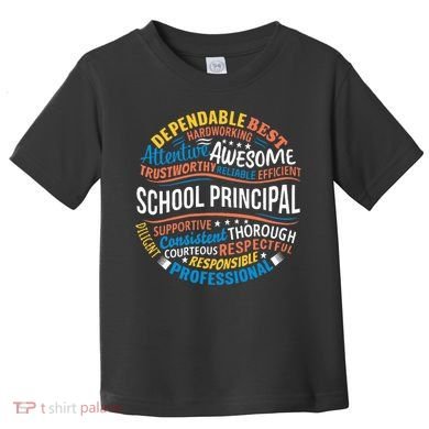 School Principal Funny Appreciation Principal Gifts Toddler T-Shirt