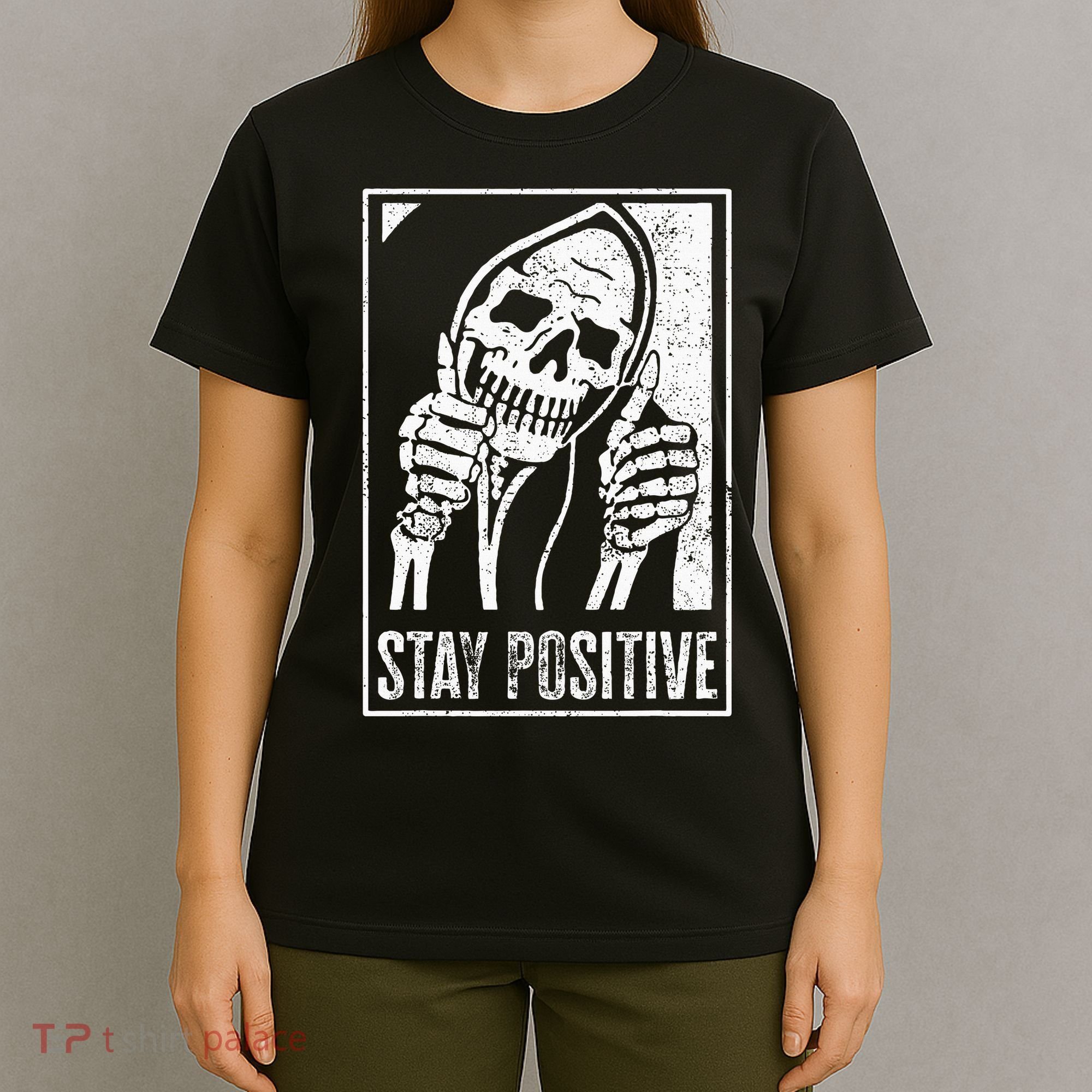 Stay Positive Funny Skeleton Be Positive Skull Halloween T-Shirt