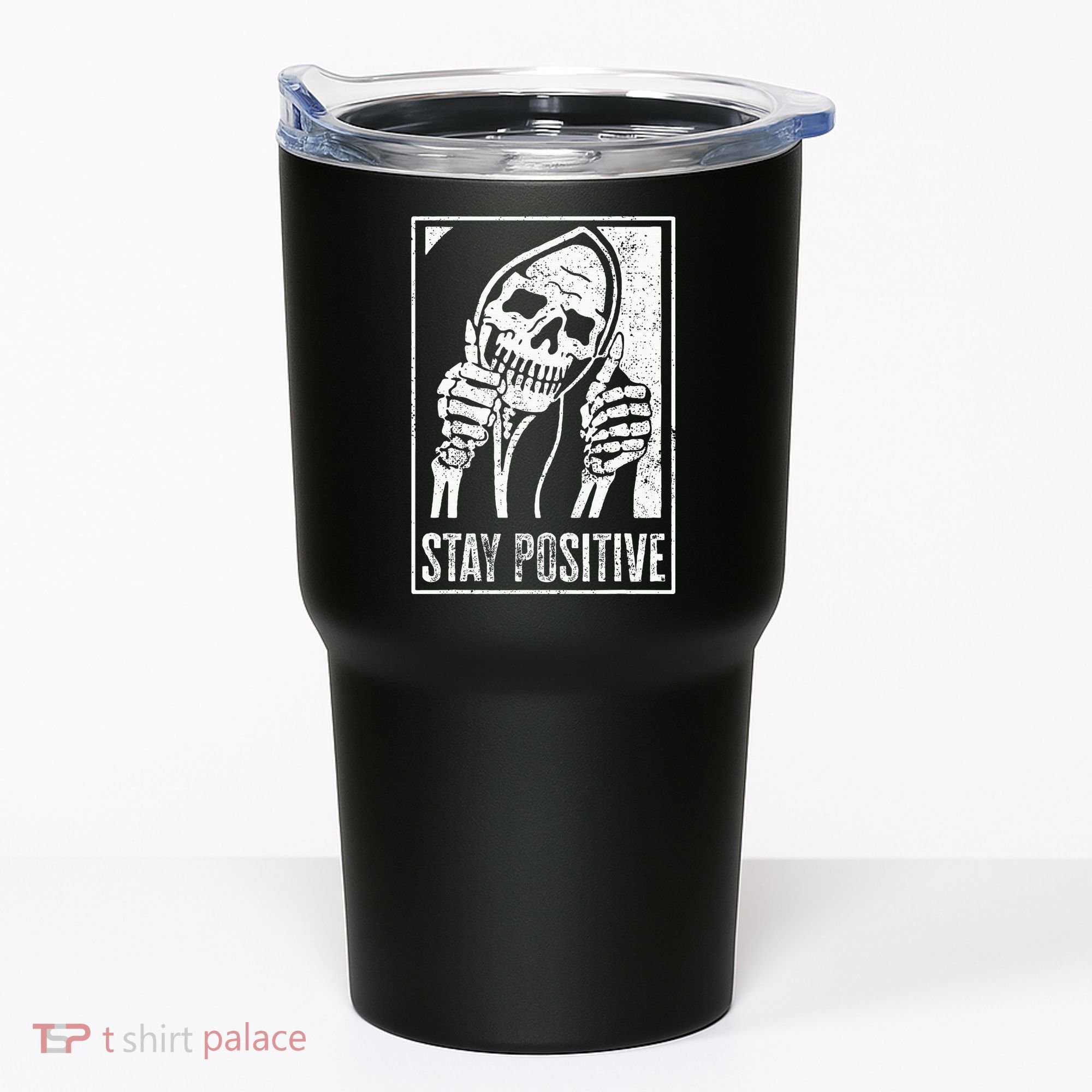 Stay Positive Funny Skeleton Be Positive Skull Halloween Tumbler