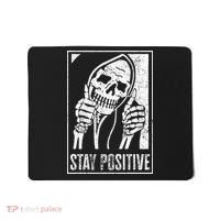 Stay Positive Funny Skeleton Be Positive Skull Halloween Mousepad thumb 0