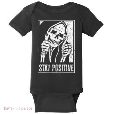 Stay Positive Funny Skeleton Be Positive Skull Halloween Baby Bodysuit