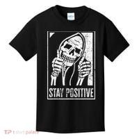 Stay Positive Funny Skeleton Be Positive Skull Halloween Kids T-Shirt thumb 0