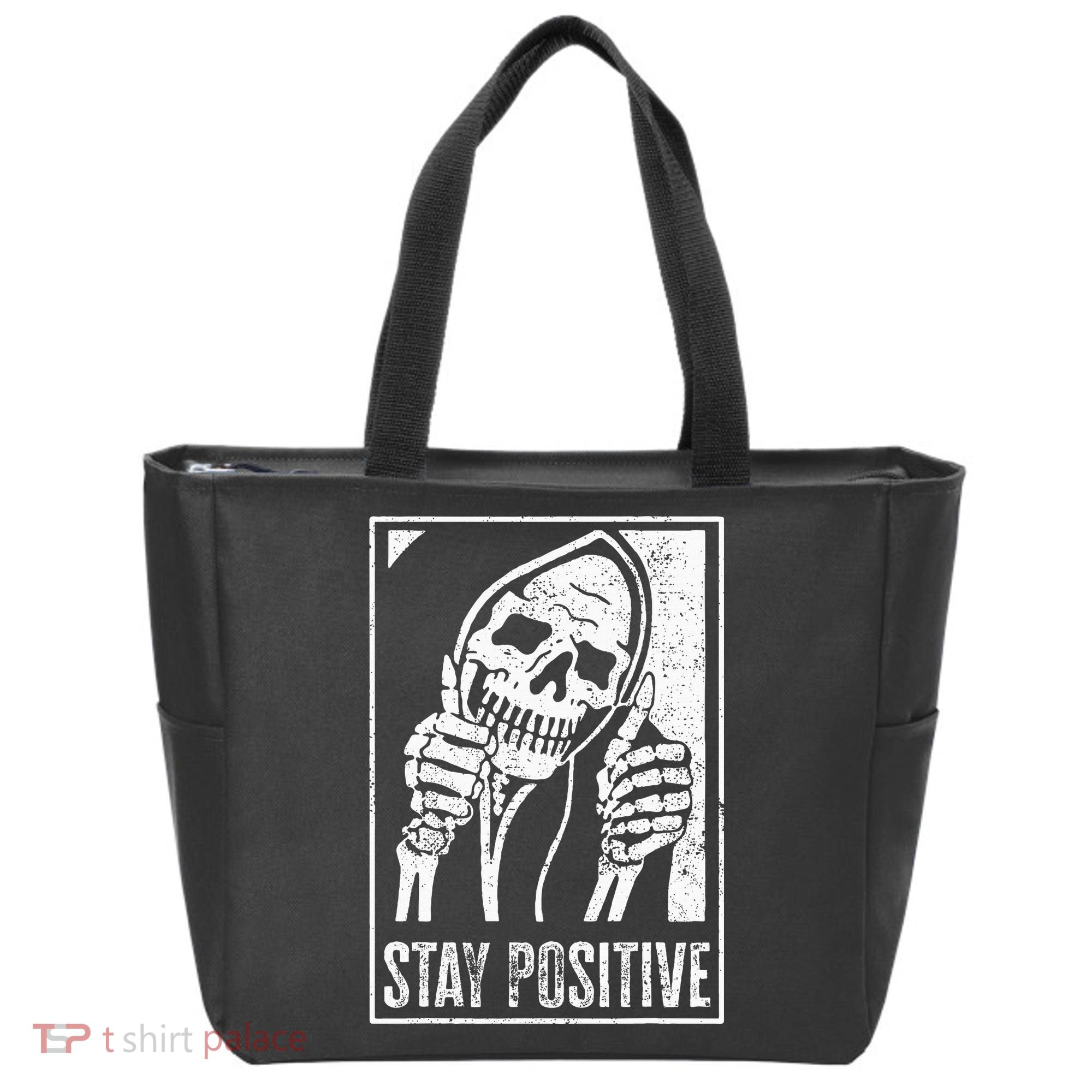 Stay Positive Funny Skeleton Be Positive Skull Halloween Tote Bag
