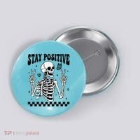 Stay Positive Funny Halloween Skeleton Peace Spooky Season Funny Gift Button thumb 0