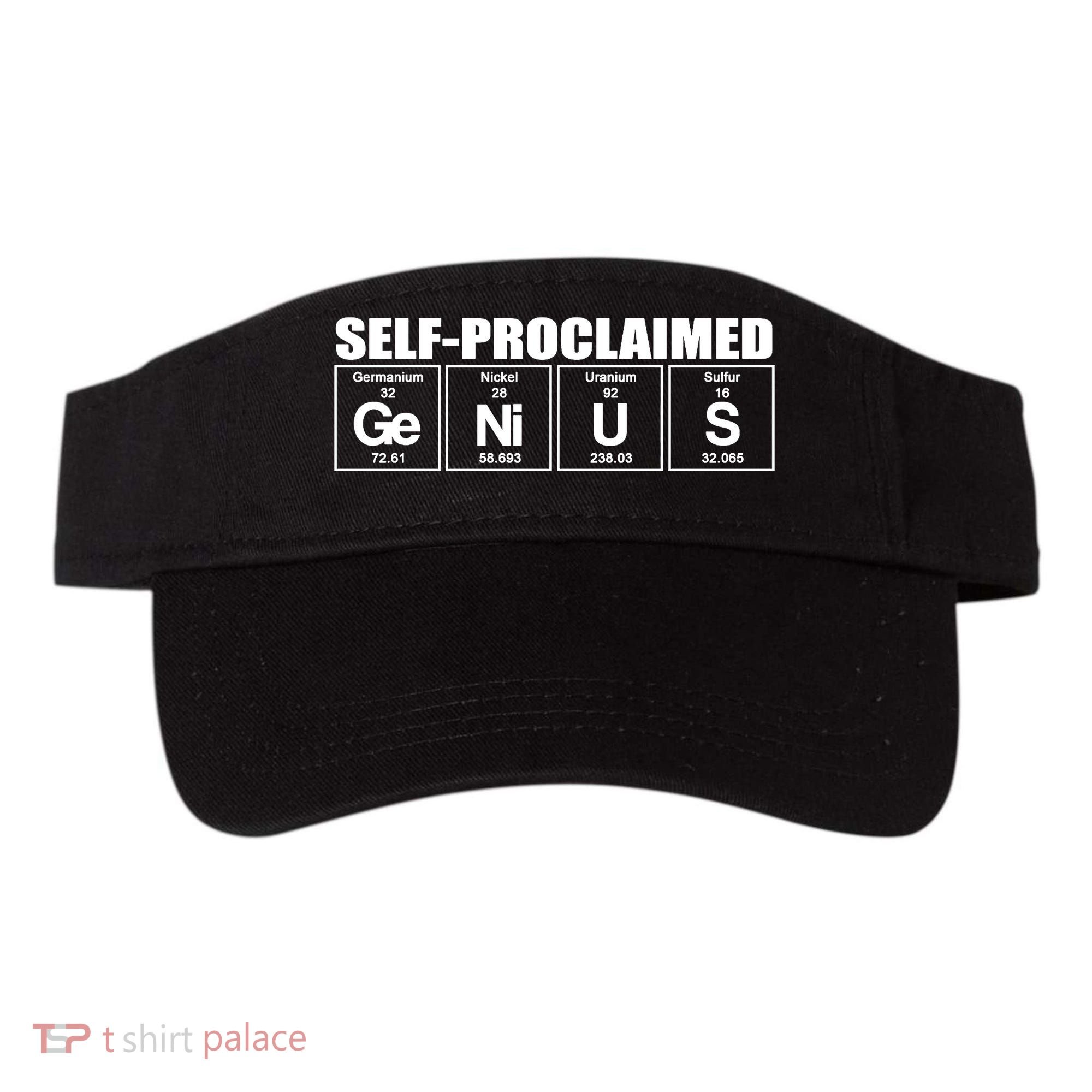 Self Proclaimed Genius Funny Gift Visor
