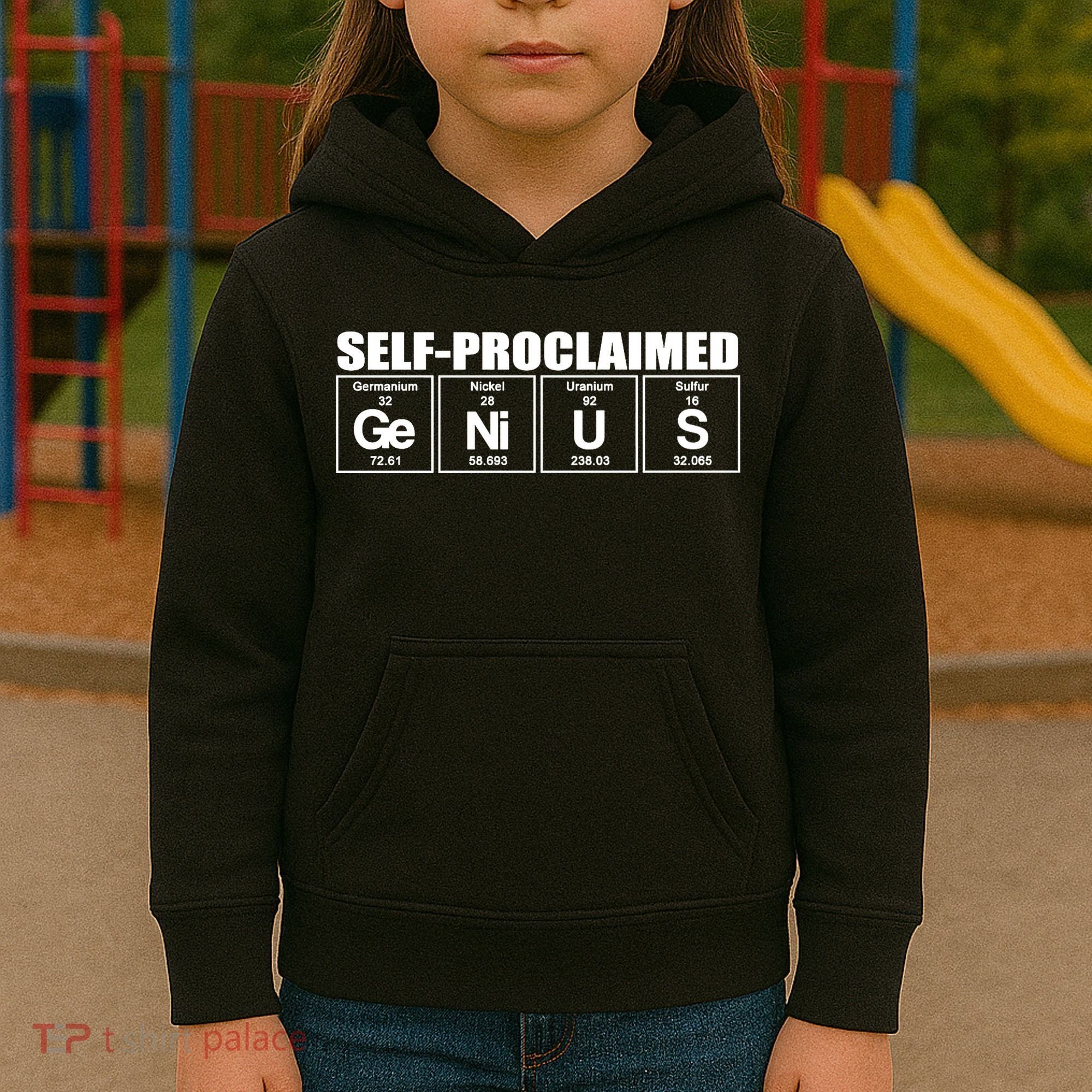 Self Proclaimed Genius Funny Gift Kids Hoodie