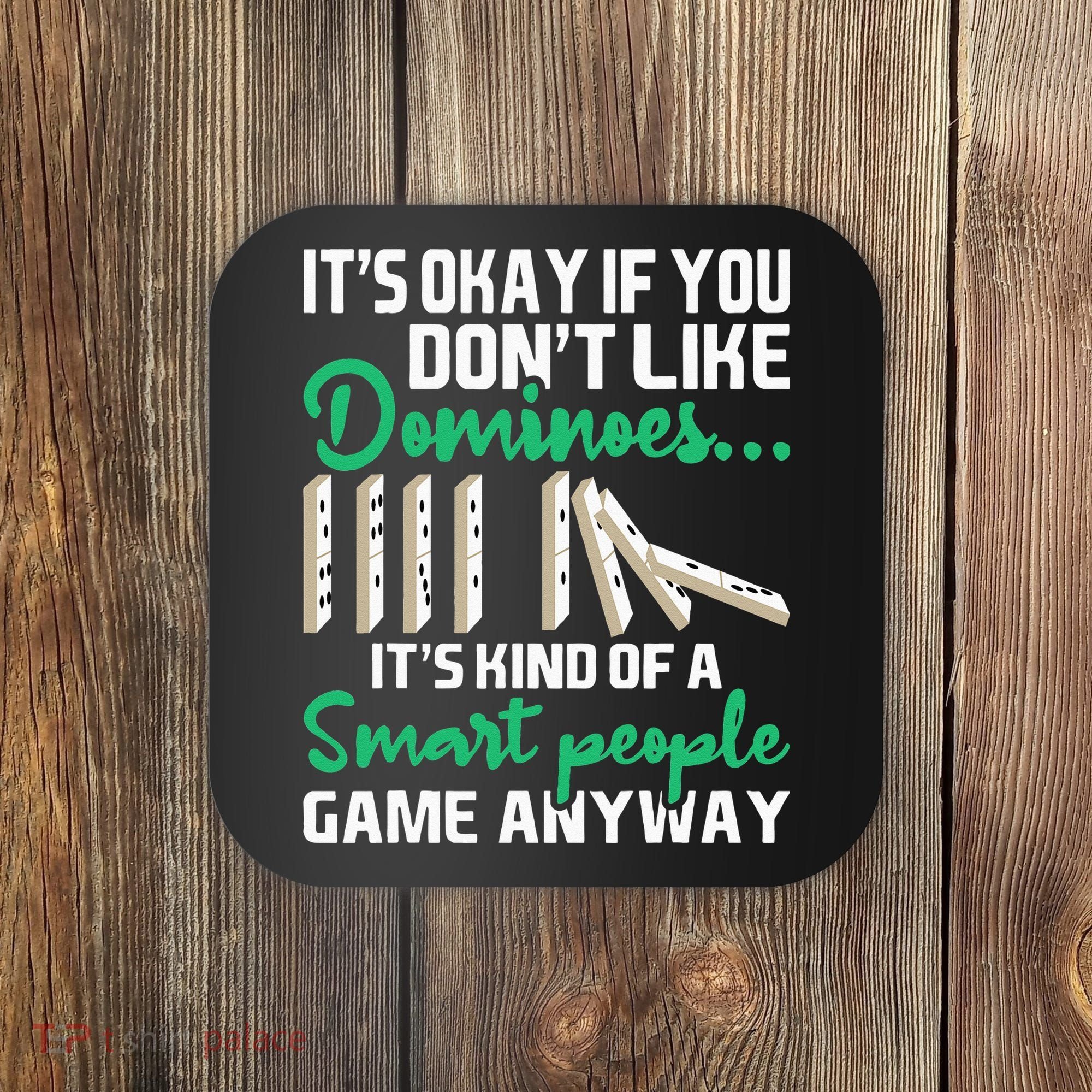 Smart People Game Anyway Dominoes Lover Domino Player Coaster