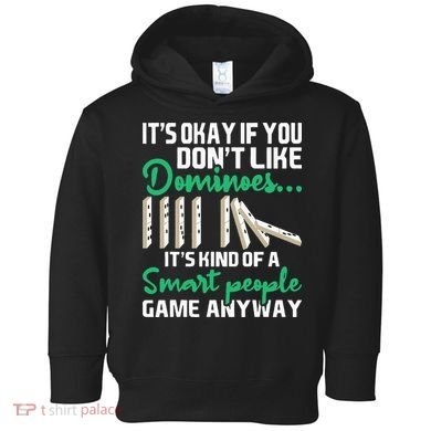 Smart People Game Anyway Dominoes Lover Domino Player Toddler Hoodie