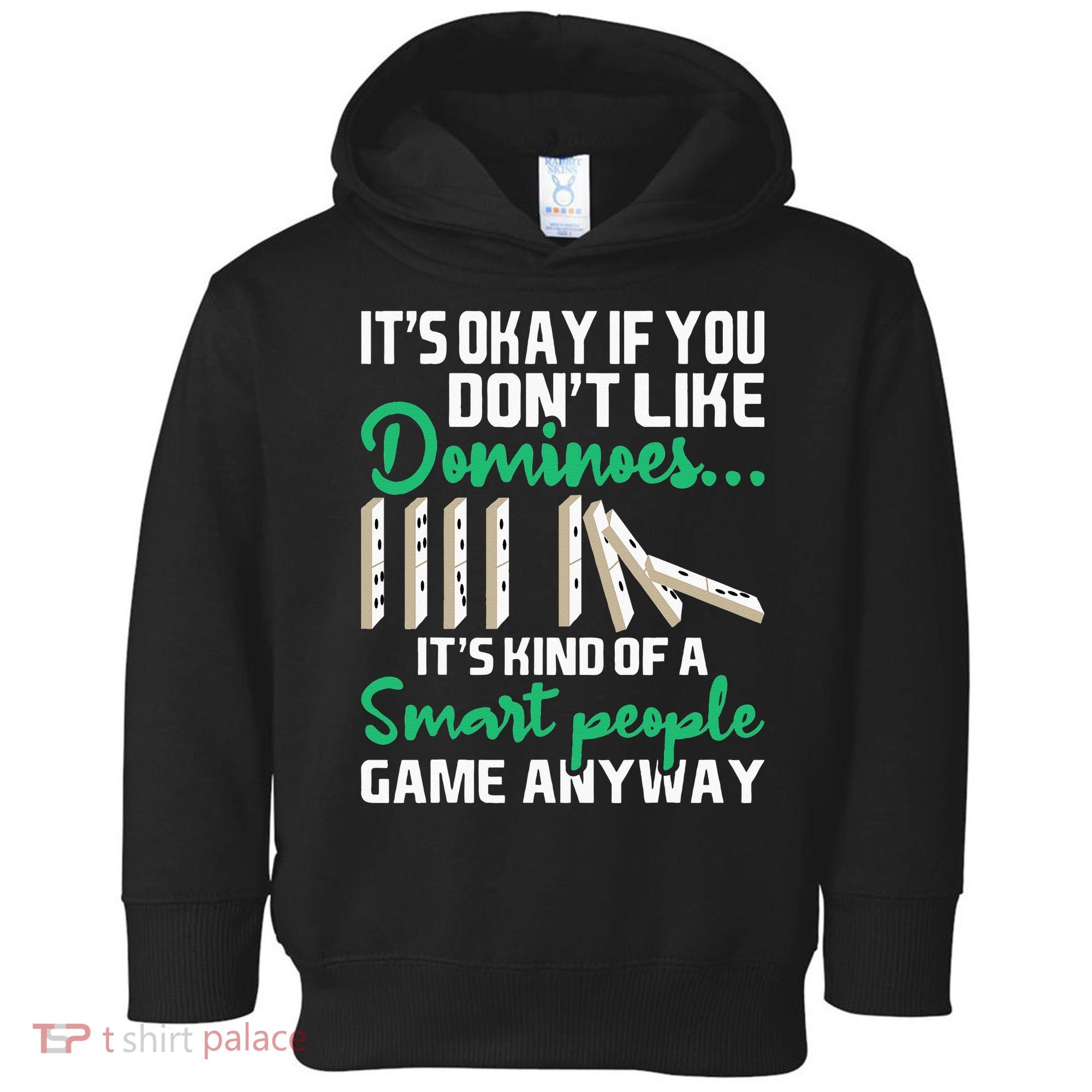 Smart People Game Anyway Dominoes Lover Domino Player Toddler Hoodie