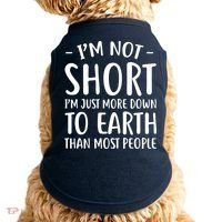 Short People Gifts Funny I'm Not Short Doggie Tank thumb 0