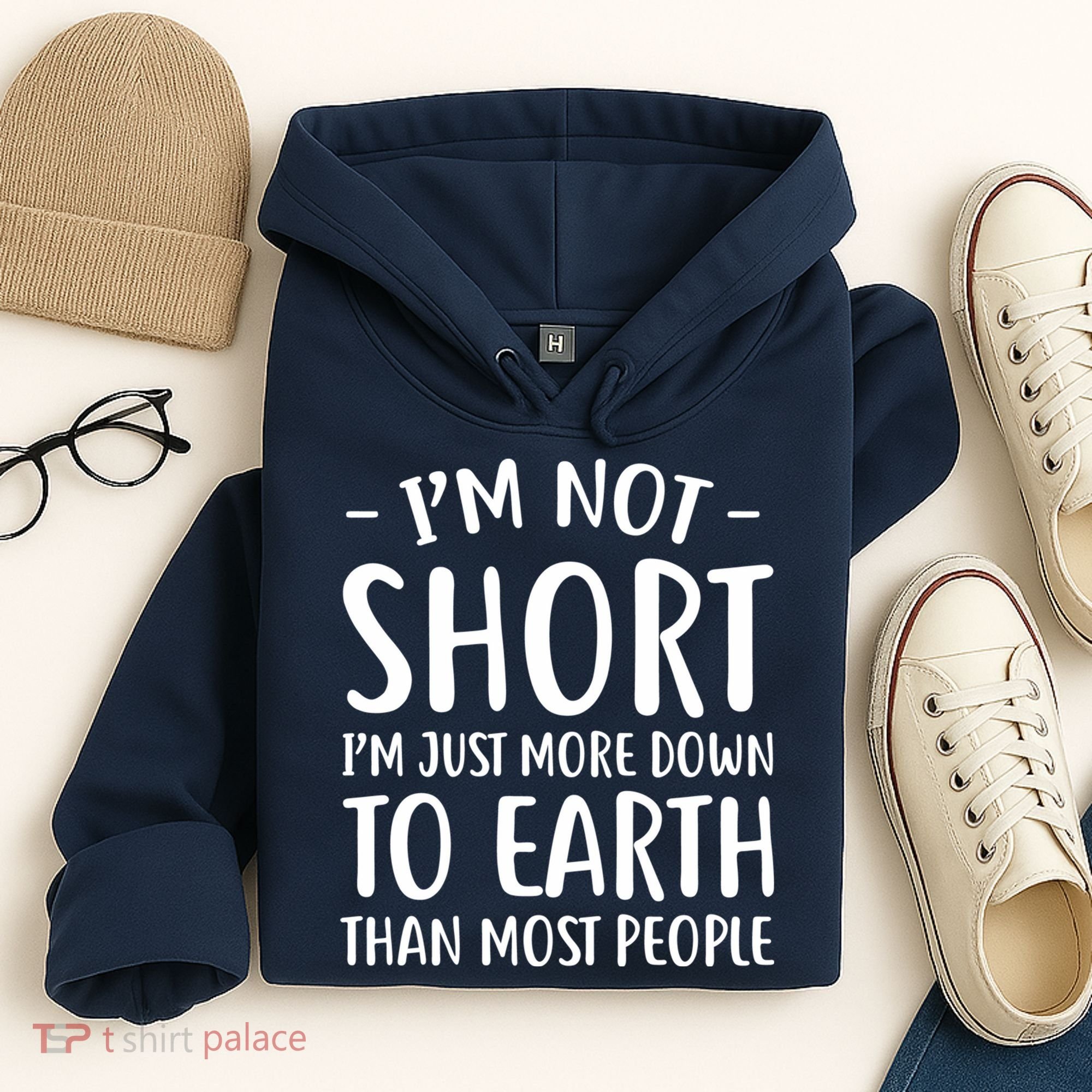Short People Gifts Funny I'm Not Short Hoodie