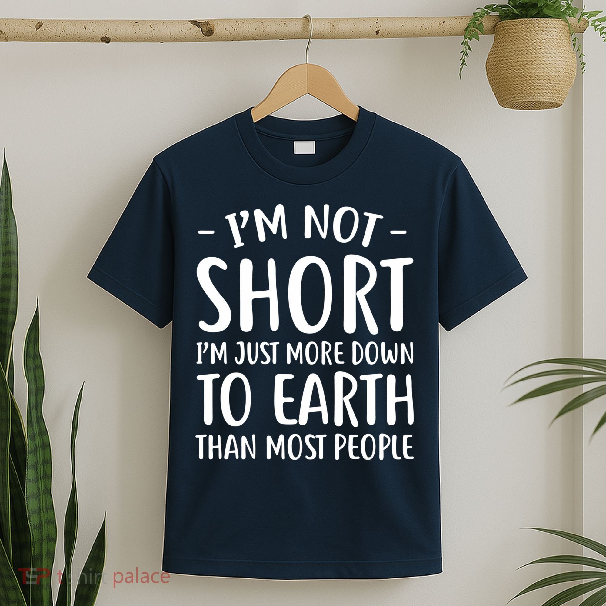 Short People Gifts Funny I'm Not Short T-Shirt
