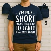 Short People Gifts Funny I'm Not Short T-Shirt thumb 6
