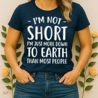 Short People Gifts Funny I'm Not Short Women's T-Shirt thumb 2