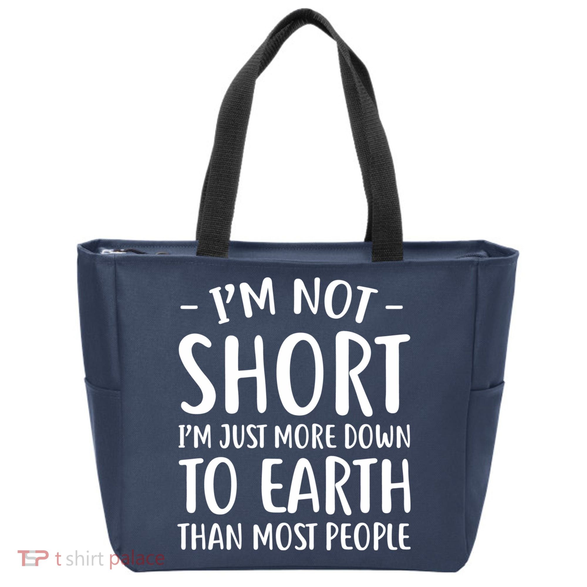 Short People Gifts Funny I'm Not Short Tote Bag