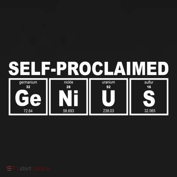 Self Proclaimed Genius Funny Periodic Table Women's T-Shirt