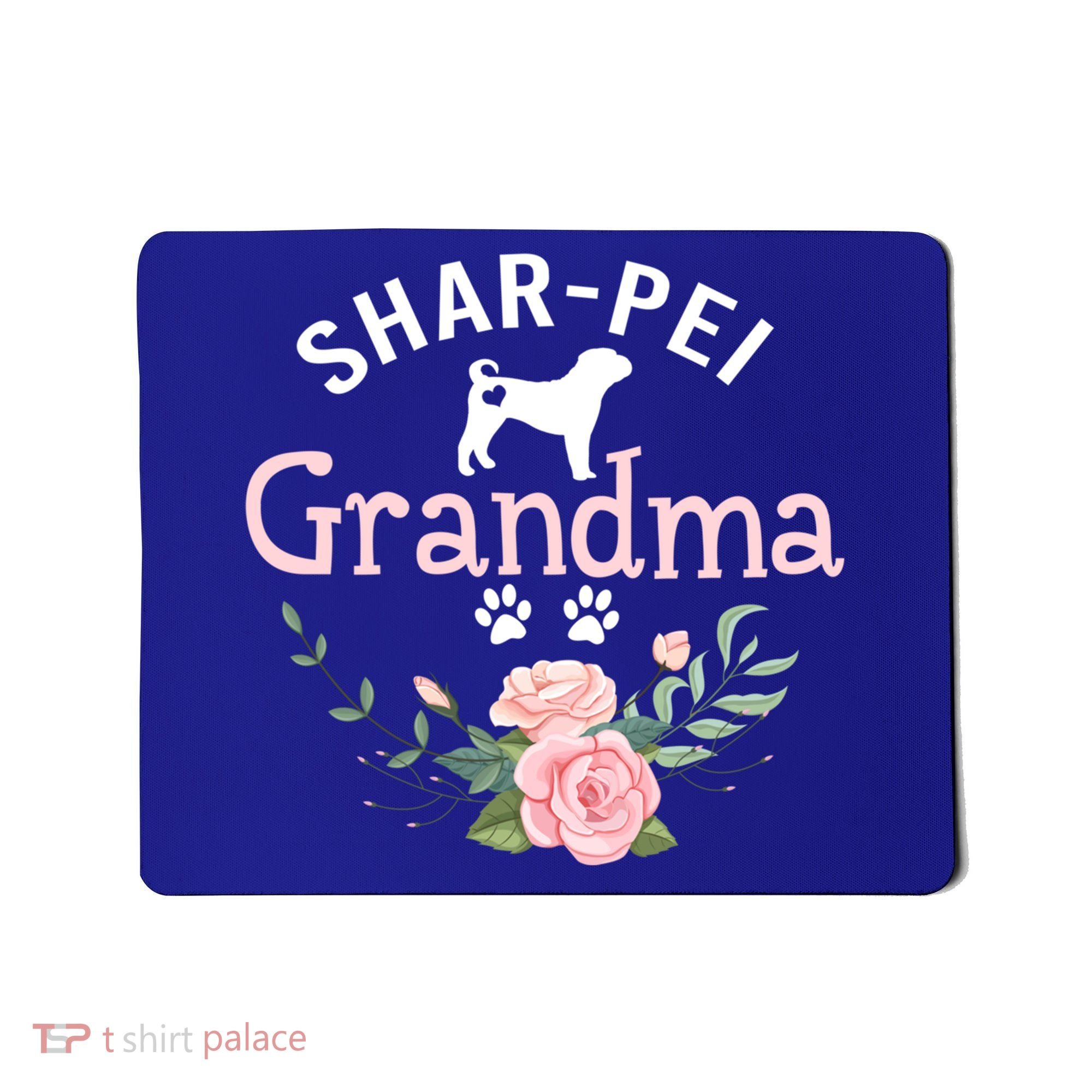 Shar Pei Grandma Funny Gift Mom Cute Dog Lover Christmas Gift Mousepad