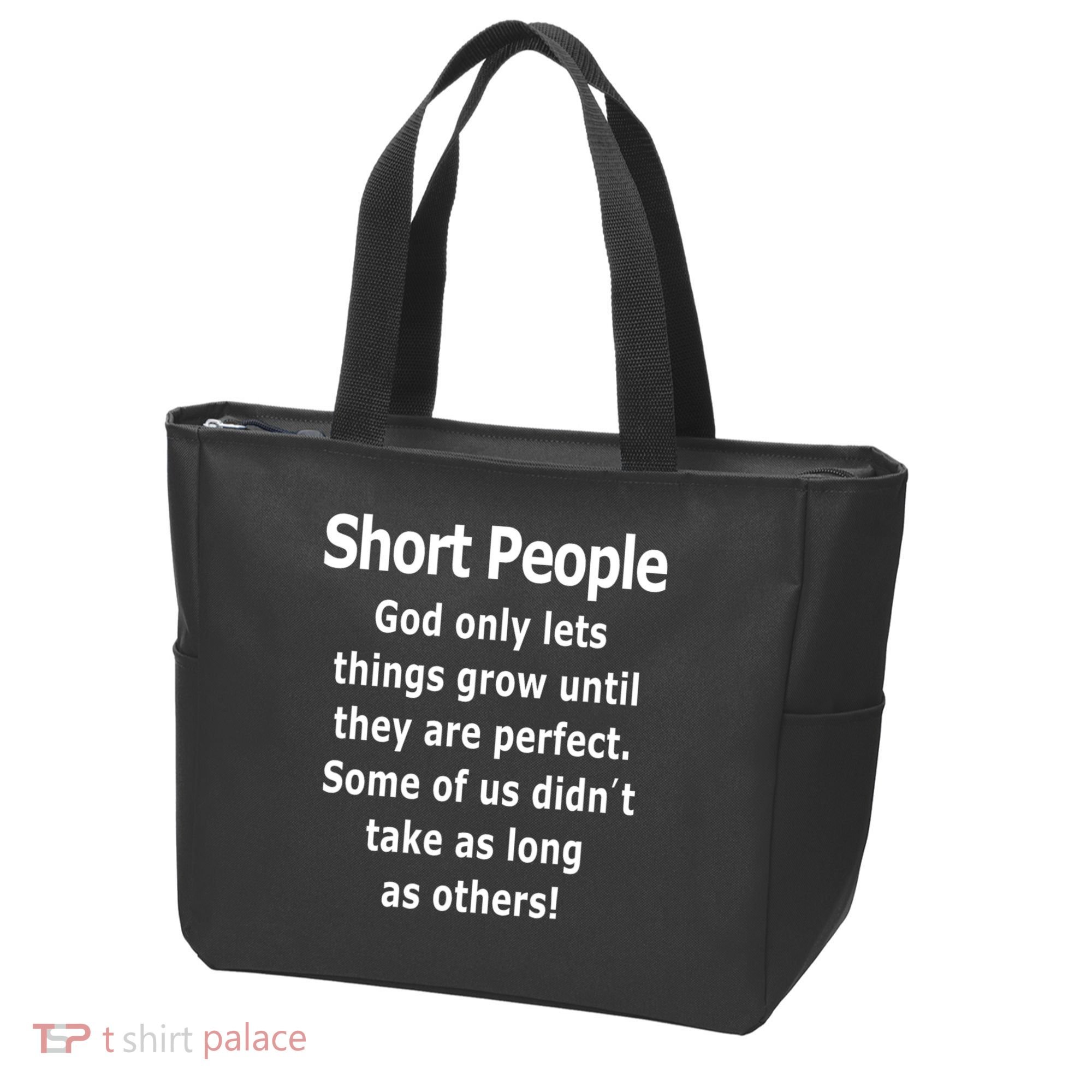 Short People God Only Lets Things Grow Untill They Are Perfect Tote Bag