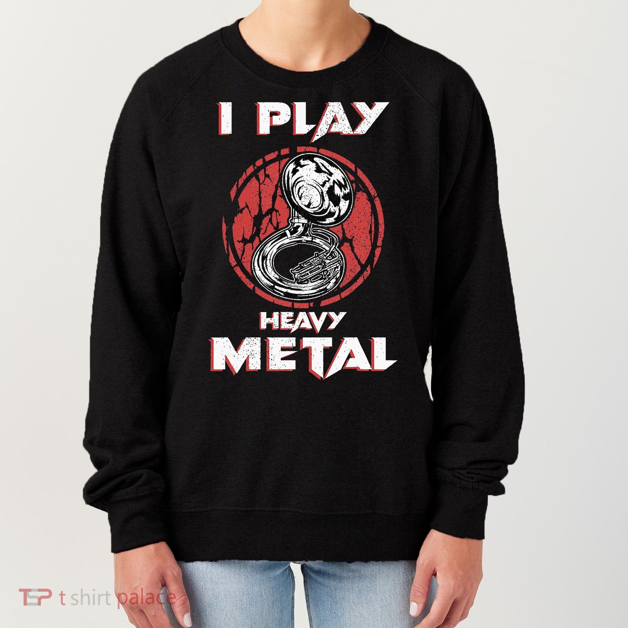 Sousaphone Play Heavy Metal Marching Band Women's Sweatshirt