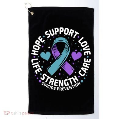 Suicide Prevention Hope Support Love Life Suicide Awareness Gift Golf Towel