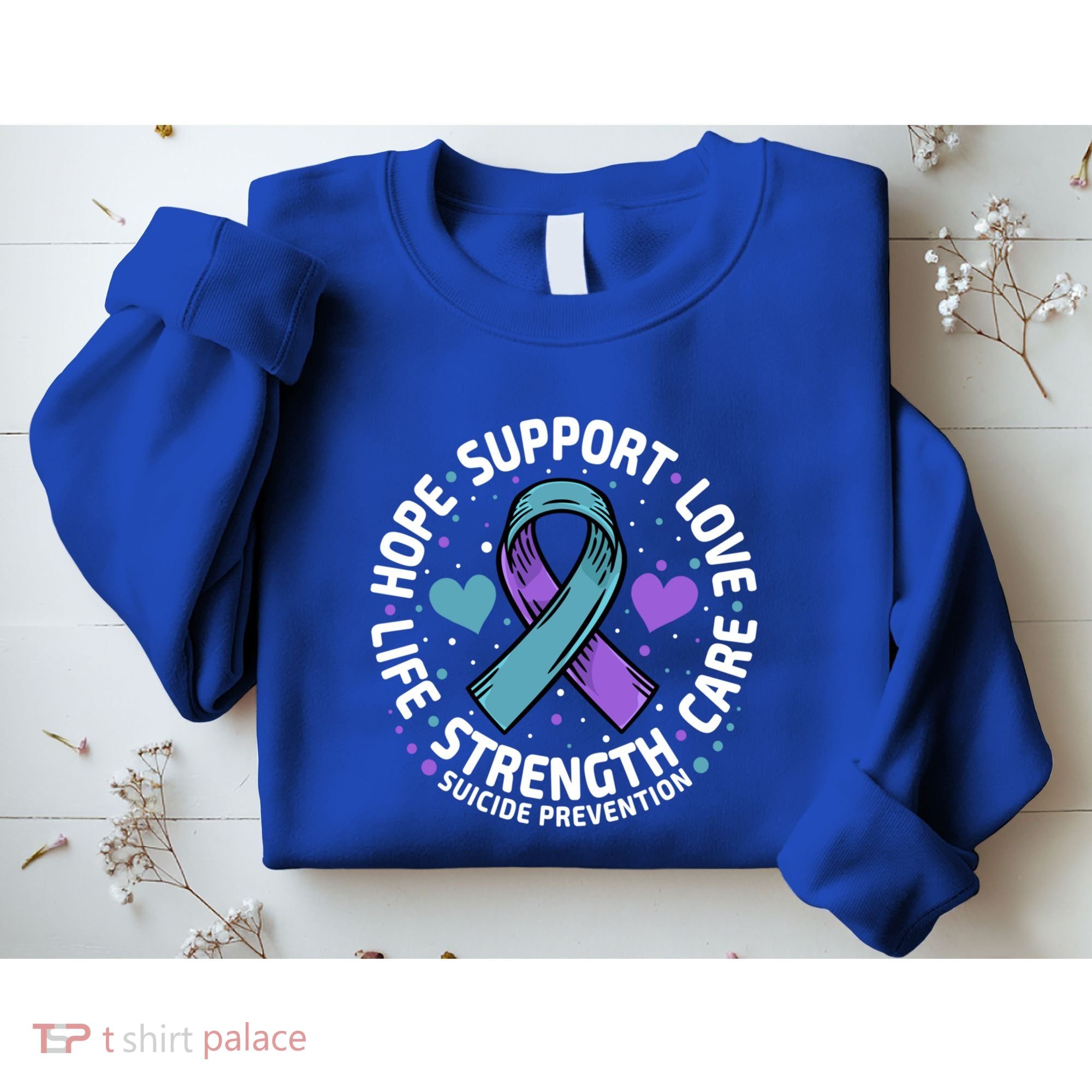 Suicide Prevention Hope Support Love Life Suicide Awareness Gift Sweatshirt