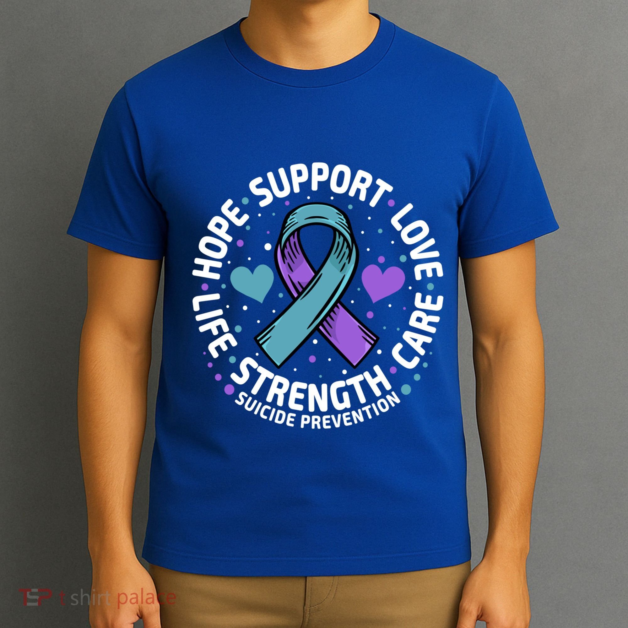 Suicide Prevention Hope Support Love Life Suicide Awareness Gift T-Shirt
