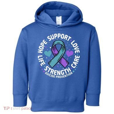 Suicide Prevention Hope Support Love Life Suicide Awareness Gift Toddler Hoodie
