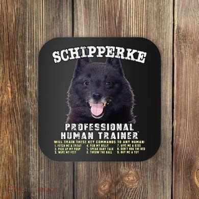 Schipperke Professional Human Trainer Cute Dog Coaster