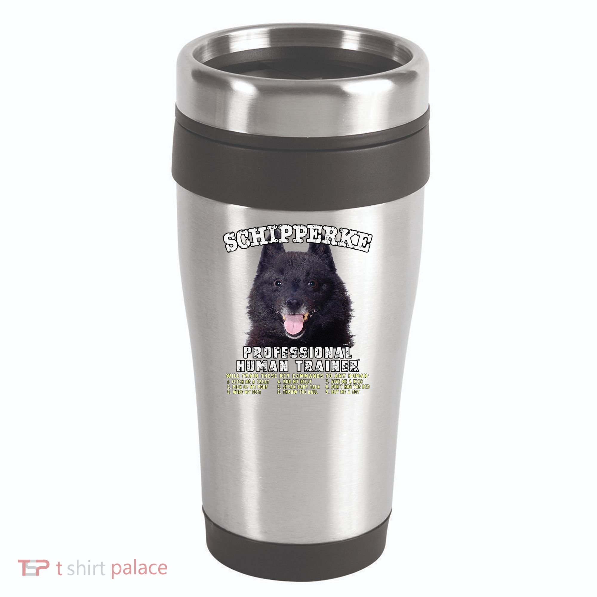 Schipperke Professional Human Trainer Cute Dog 16oz Travel Tumbler