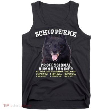 Schipperke Professional Human Trainer Cute Dog Tank Top