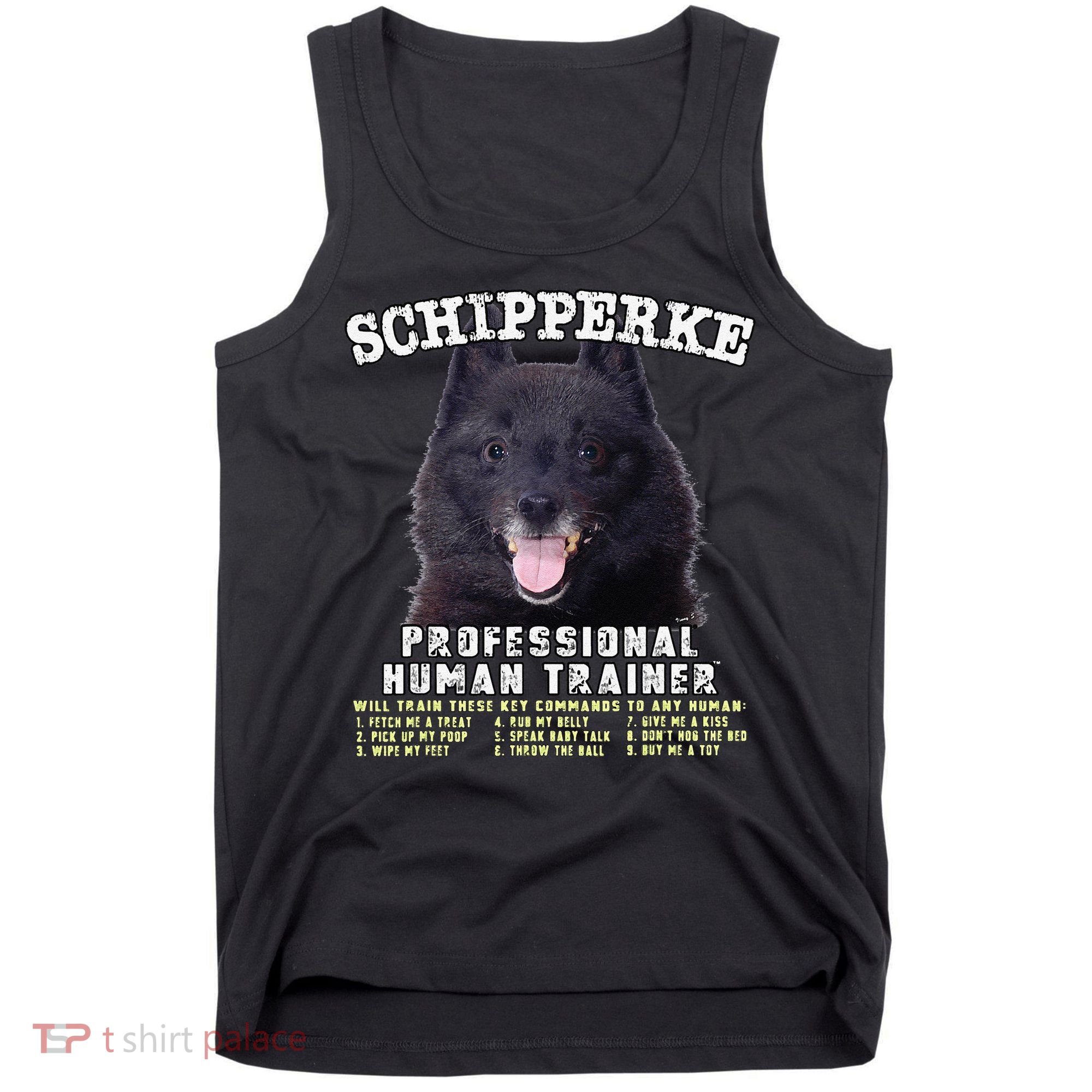 Schipperke Professional Human Trainer Cute Dog Tank Top