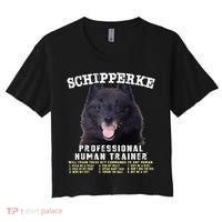 Schipperke Professional Human Trainer Cute Dog Women's Crop Top Tee thumb 0