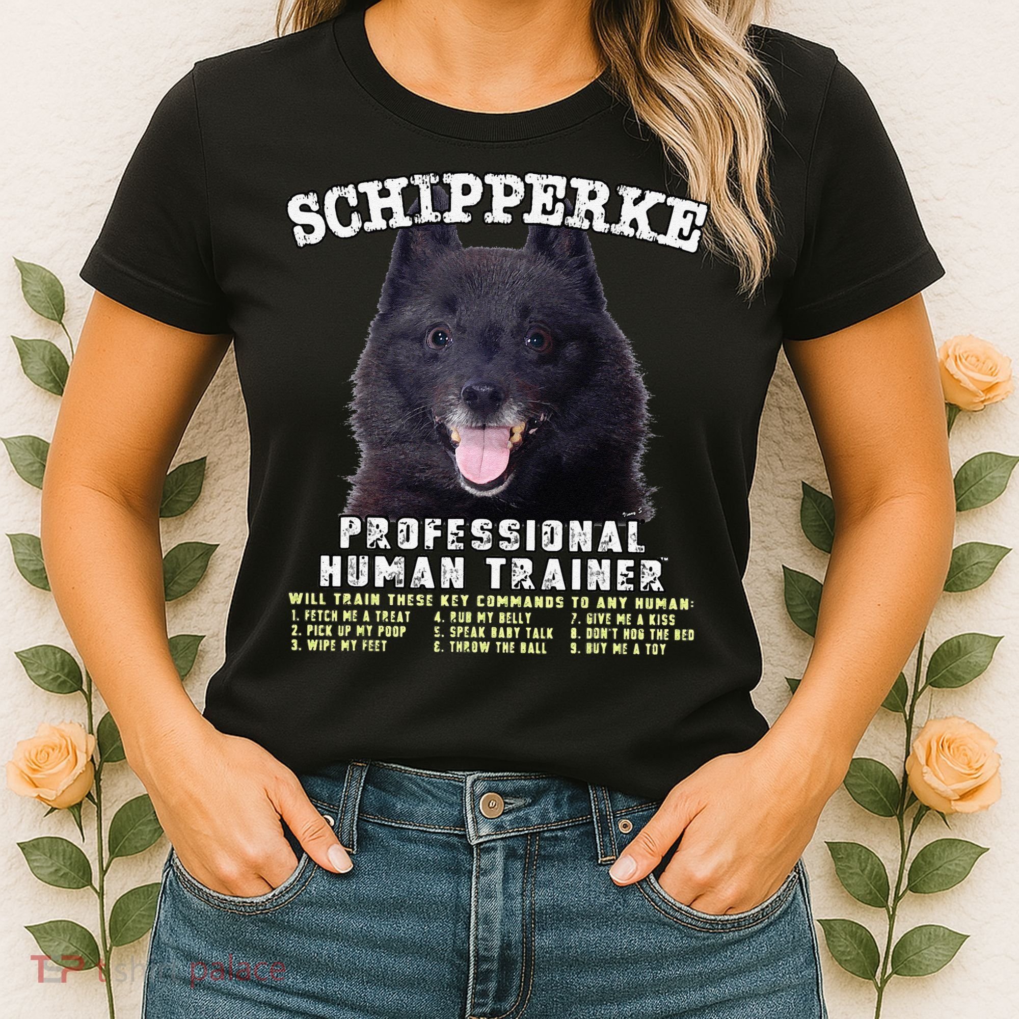 Schipperke Professional Human Trainer Cute Dog Women's T-Shirt