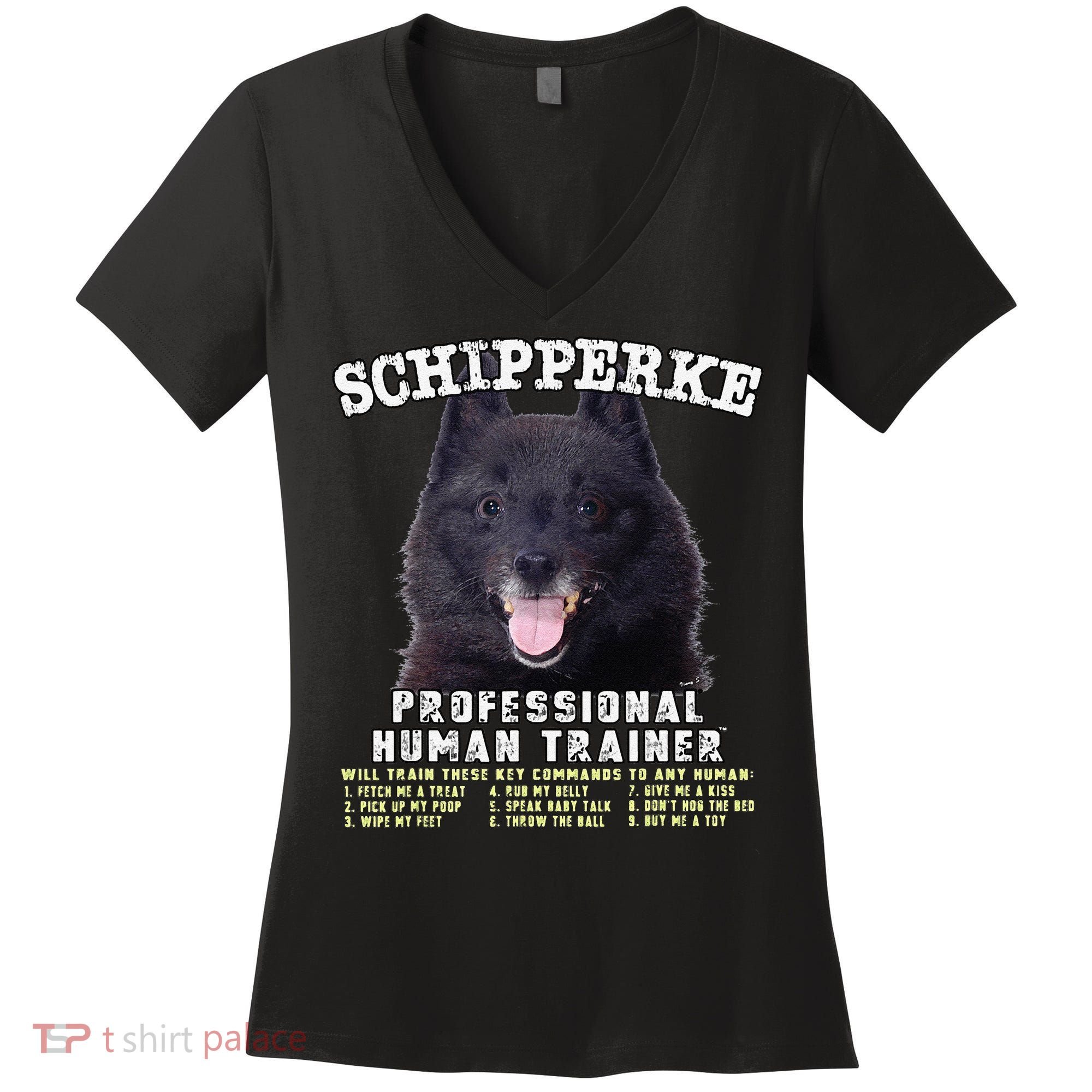 Schipperke Professional Human Trainer Cute Dog Women's V-Neck T-Shirt