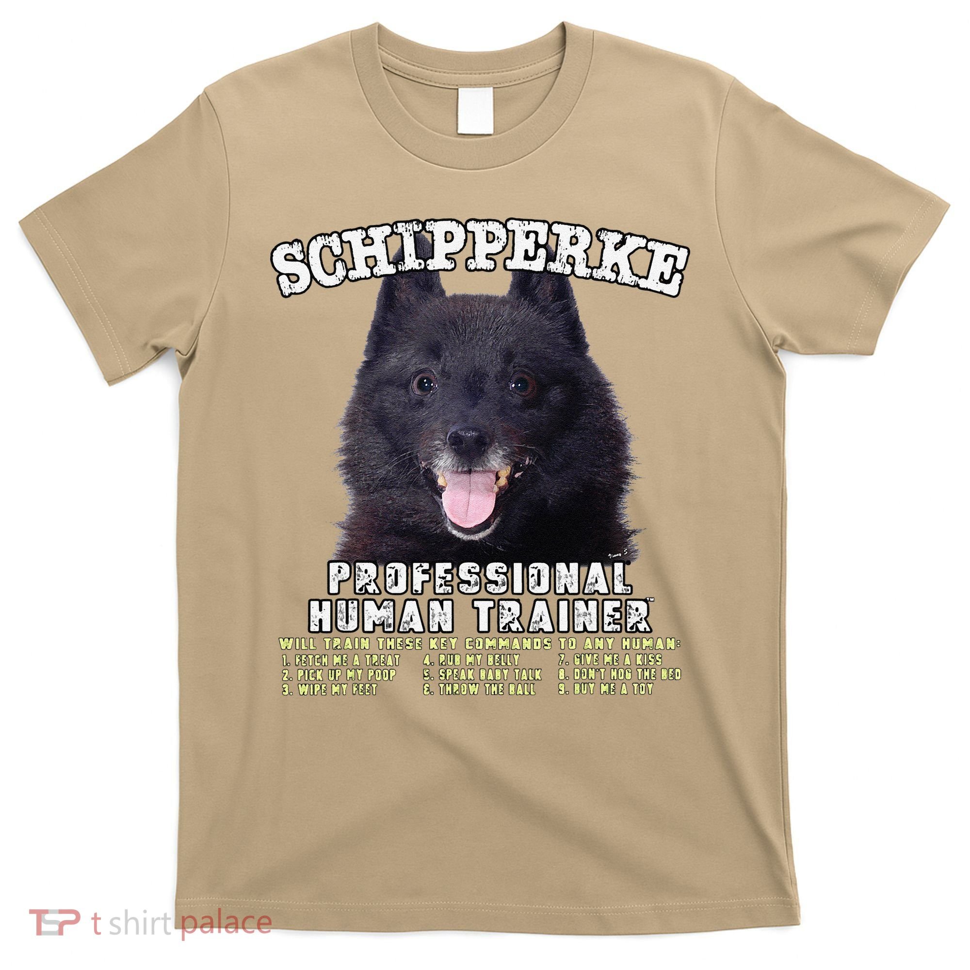 Schipperke Professional Human Trainer Cute Dog T-Shirt