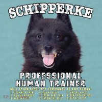 Schipperke Professional Human Trainer Cute Dog Sueded Cloud Jersey T-Shirt thumb 2