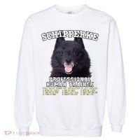 Schipperke Professional Human Trainer Cute Dog Garment-Dyed Sweatshirt thumb 0
