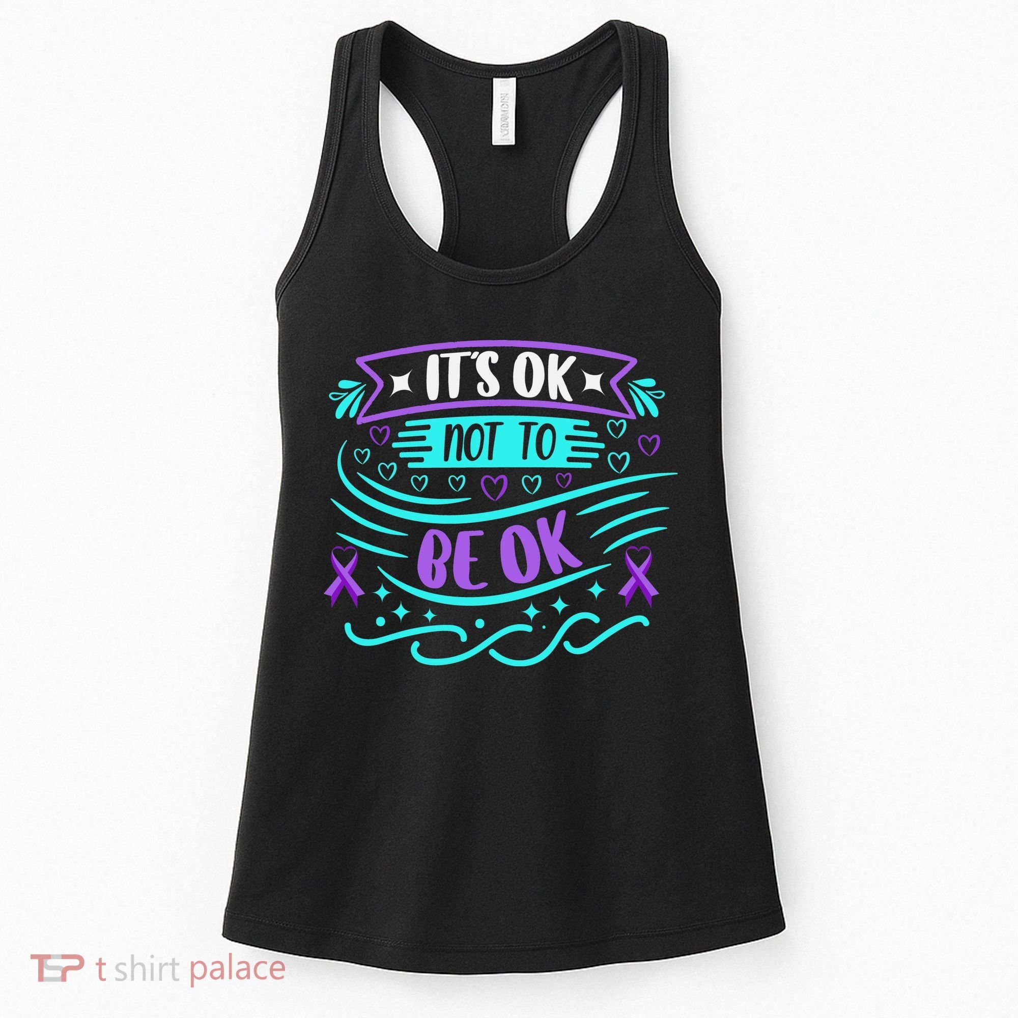 Suicide Prevention It's Ok Not To Be Ok Women's Tank Top