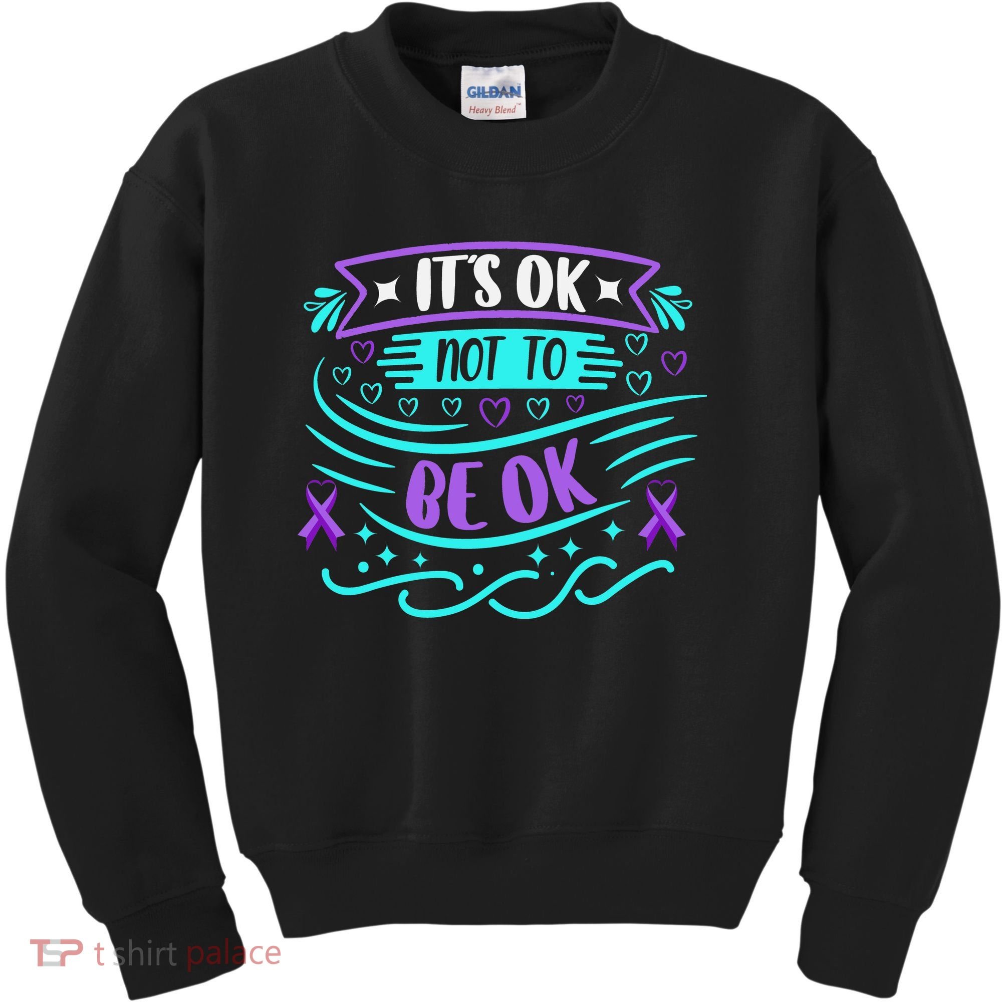 Suicide Prevention It's Ok Not To Be Ok Kids Sweatshirt