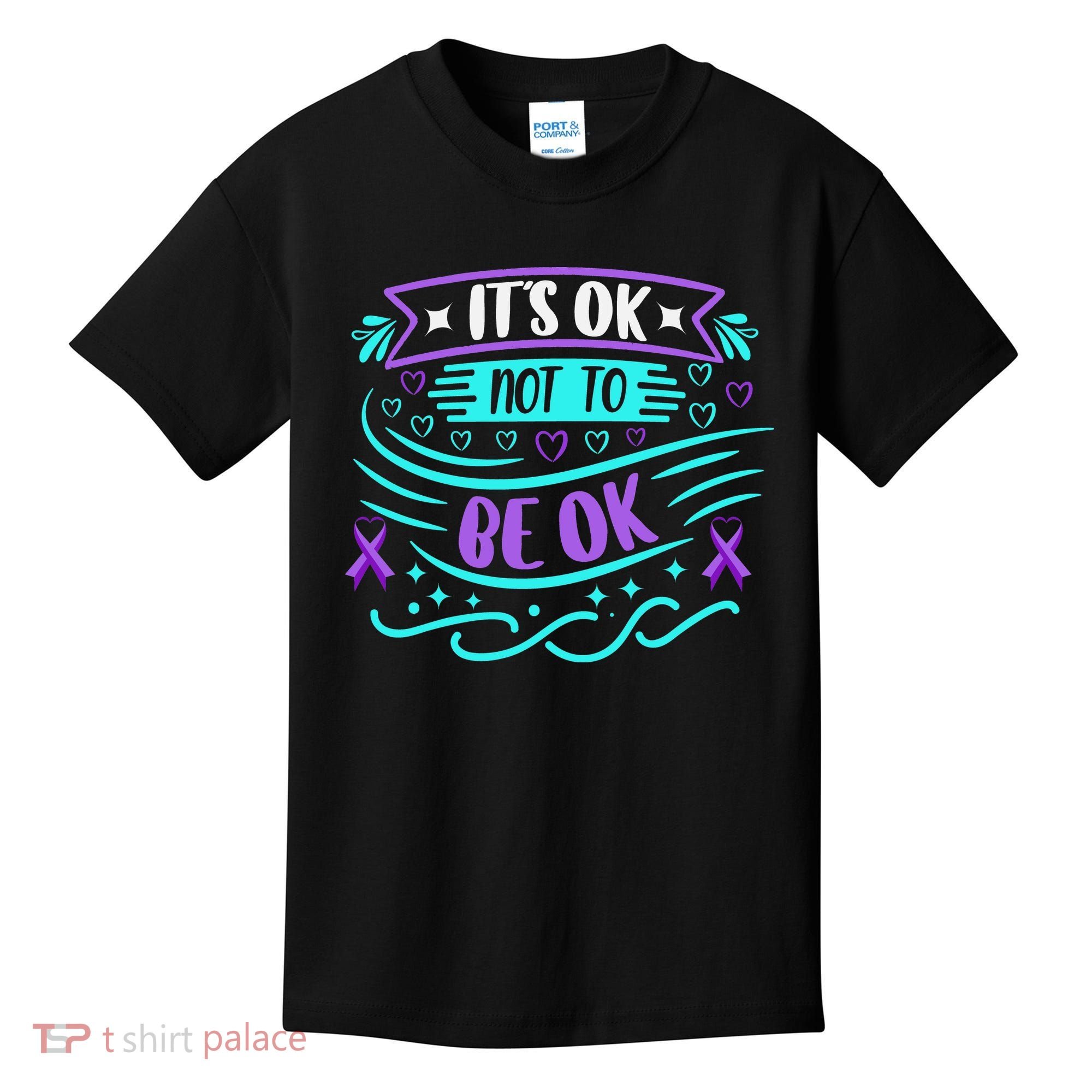 Suicide Prevention It's Ok Not To Be Ok Kids T-Shirt