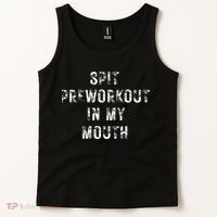 Spit Preworkout In My Mouth Funny Gym Workout Tank Top thumb 2