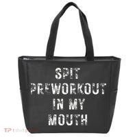 Spit Preworkout In My Mouth Funny Gym Workout Tote Bag thumb 0